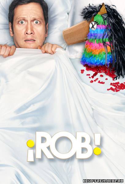 Смотреть онлайн Роб 1 Сезон / Rob Season 1 (2012) 8 Серия